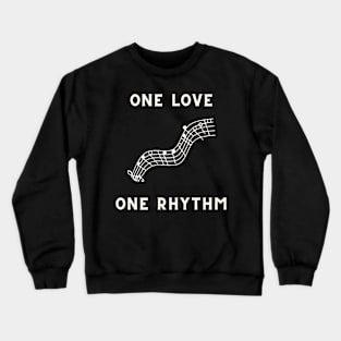 One love one rhythm Crewneck Sweatshirt